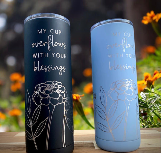 My Cup Overflows Personalized 20 oz Stainless Steel Cup